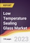 Low Temperature Sealing Glass Market: Trends, Opportunities and Competitive Analysis 2023-2028 - Product Image