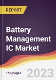 Battery Management IC Market: Trends, Opportunities and Competitive Analysis 2023-2028- Product Image