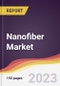 Nanofiber Market: Trends, Opportunities and Competitive Analysis 2023-2028 - Product Image