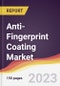 Anti-Fingerprint Coating Market: Trends, Opportunities and Competitive Analysis 2023-2028 - Product Thumbnail Image
