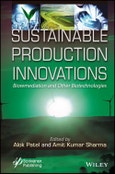 Sustainable Production Innovations. Bioremediation and Other Biotechnologies. Edition No. 1- Product Image