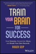 Train Your Brain For Success. Read Smarter, Remember More, and Break Your Own Records. Edition No. 1- Product Image