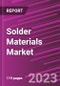 Solder Materials Market Size, Share & Trends Analysis Report By Product, By Process, By Region, And Segment Forecasts, 2023-2032 - Product Image