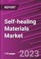 Self-healing Materials Market Share, Size, Trends, Industry Analysis Report, By Form, By Material Type, By Technology, By Application, By Region, And Segment Forecasts, 2023-2032 - Product Image