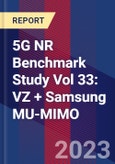 5G NR Benchmark Study Vol 33: VZ + Samsung MU-MIMO- Product Image