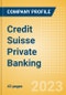 Credit Suisse Private Banking - Competitor Profile - Product Thumbnail Image