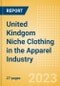 United Kindgom Niche Clothing in the Apparel Industry - Analysing Key Trends and Top Brands - Product Image