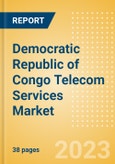 Democratic Republic of Congo (DRC) Telecom Services Market Size and Analysis by Service Revenue, Penetration, Subscription, ARPU's (Mobile and Fixed Services by Segments and Technology), Competitive Landscape and Forecast to 2027- Product Image