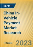 China In-Vehicle Payment Market Research Report, 2023- Product Image