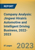 Company Analysis: Jingwei Hirain's Automotive and Intelligent Driving Business, 2022-2023- Product Image