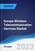 Europe Wireless Telecommunication Services Market Summary, Competitive Analysis and Forecast to 2027- Product Image