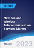 New Zealand Wireless Telecommunication Services Market Summary, Competitive Analysis and Forecast to 2027- Product Image
