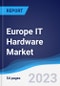 Europe IT Hardware Market Summary, Competitive Analysis and Forecast to 2027 - Product Thumbnail Image