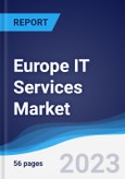Europe IT Services Market Summary, Competitive Analysis and Forecast to 2027- Product Image