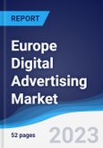 Europe Digital Advertising Market Summary, Competitive Analysis and Forecast to 2027- Product Image