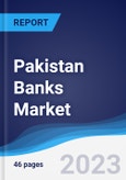 Pakistan Banks Market Summary, Competitive Analysis and Forecast to 2027- Product Image