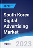 South Korea Digital Advertising Market Summary, Competitive Analysis and Forecast to 2027- Product Image