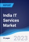 India IT Services Market Summary, Competitive Analysis and Forecast to 2027 - Product Thumbnail Image