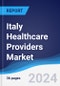 Italy Healthcare Providers Market Summary, Competitive Analysis and Forecast to 2027 - Product Image