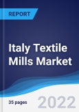Italy Textile Mills Market Summary, Competitive Analysis and Forecast to 2026- Product Image