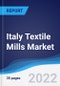 Italy Textile Mills Market Summary, Competitive Analysis and Forecast to 2026 - Product Thumbnail Image