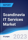 Scandinavia IT Services Market Summary, Competitive Analysis and Forecast to 2027- Product Image