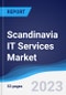Scandinavia IT Services Market Summary, Competitive Analysis and Forecast to 2027 - Product Image