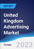 United Kingdom (UK) Advertising Market Summary, Competitive Analysis and Forecast to 2027- Product Image