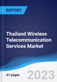 Thailand Wireless Telecommunication Services Market Summary, Competitive Analysis and Forecast to 2027- Product Image