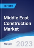 Middle East Construction Market Summary, Competitive Analysis and Forecast to 2027- Product Image