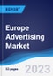 Europe Advertising Market Summary, Competitive Analysis and Forecast to 2027 - Product Thumbnail Image