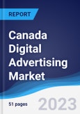 Canada Digital Advertising Market Summary, Competitive Analysis and Forecast to 2027- Product Image