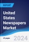 United States (US) Newspapers Market Summary, Competitive Analysis and Forecast to 2027 - Product Image