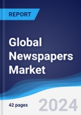 Global Newspapers Market Summary, Competitive Analysis and Forecast to 2027- Product Image