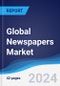 Global Newspapers Market Summary, Competitive Analysis and Forecast to 2027 - Product Thumbnail Image