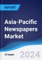 Asia-Pacific (APAC) Newspapers Market Summary, Competitive Analysis and Forecast to 2027 - Product Thumbnail Image