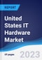 United States (US) IT Hardware Market Summary, Competitive Analysis and Forecast to 2027 - Product Thumbnail Image