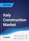 Italy Construction Market Summary, Competitive Analysis and Forecast to 2027 - Product Image