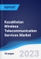 Kazakhstan Wireless Telecommunication Services Market Summary, Competitive Analysis and Forecast to 2027 - Product Thumbnail Image