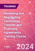Reviewing and Negotiating Technology Transfer and Licensing Agreements Training Course (ONLINE EVENT: June 20-21, 2024)- Product Image