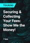 Securing & Collecting Your Fees: Show Me the Money! - Product Thumbnail Image
