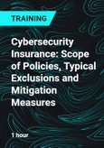 Cybersecurity Insurance: Scope of Policies, Typical Exclusions and Mitigation Measures- Product Image