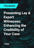 Presenting Lay & Expert Witnesses: Enhancing the Credibility of Your Case- Product Image