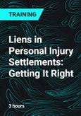 Liens in Personal Injury Settlements: Getting It Right- Product Image