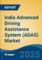 India Advanced Driving Assistance System (ADAS) Market, By Region, Competition, Forecast & Opportunities, 2021-2031F - Product Thumbnail Image