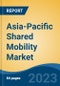 Asia-Pacific Shared Mobility Market By Service Type (Shared, Rental), By Vehicle Type (Two-Wheeler, Passenger Car, Commercial Vehicles), By Booking Type (Online, Offline), By Commute Type (Inter-City, Intra-City) By Country, Competition, Forecast & Opportunities, 2018- 2030F - Product Image