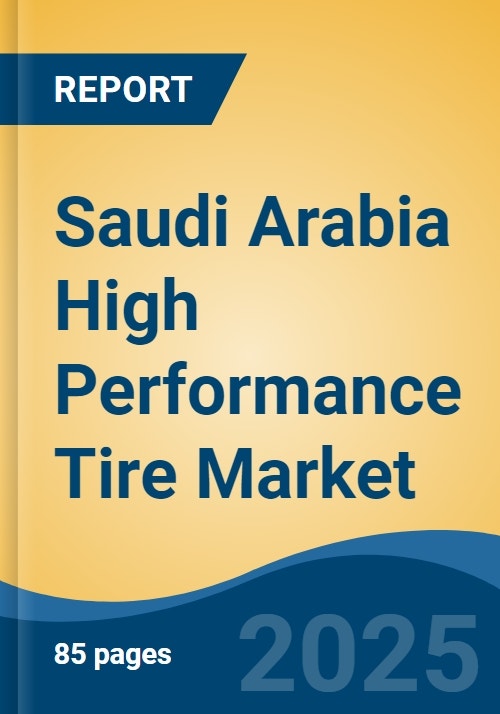 Saudi Arabia High Performance Tire Market, By Vehicle Type (Two