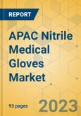 APAC Nitrile Medical Gloves Market - Focused Insights 2023-2028- Product Image