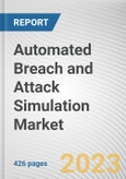 Automated Breach and Attack Simulation Market By Offering, By Deployment Mode, By Application, By End User: Global Opportunity Analysis and Industry Forecast, 2021-2031- Product Image