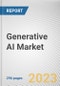 Generative AI Market By Component, By Technology, By End User: Global Opportunity Analysis and Industry Forecast, 2023-2032 - Product Image